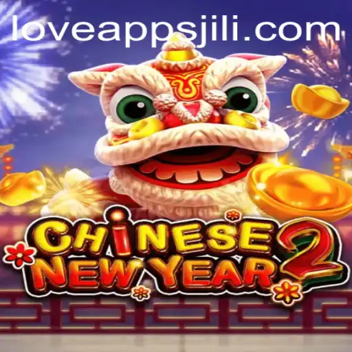 Exploring CHINESENEWYEAR2: A Festive Gaming Experience with Love Jili Apps