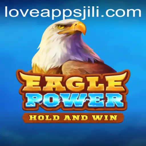 EaglePower: Soaring Through Gaming with Love Jili Apps