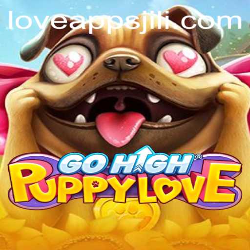 Discovering the World of GoHighPuppyLove: A Deep Dive into Love Jili Apps